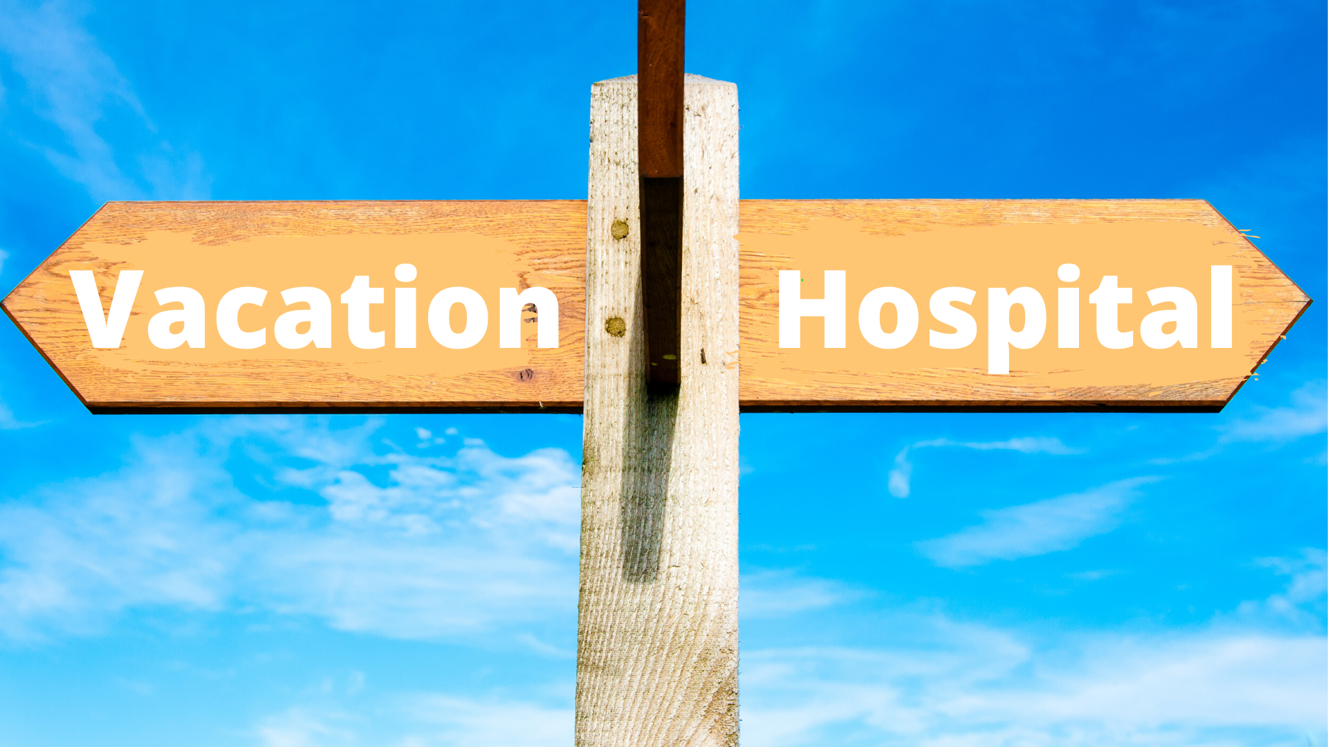You Choose: Vacation Trip, or Trip to the Hospital?